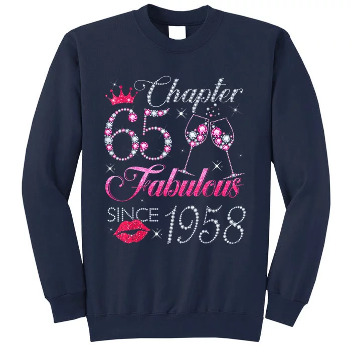 Chapter 65 Fabulous Since 1958 65Th Birthday Present Gift For Wo Tall Sweatshirt