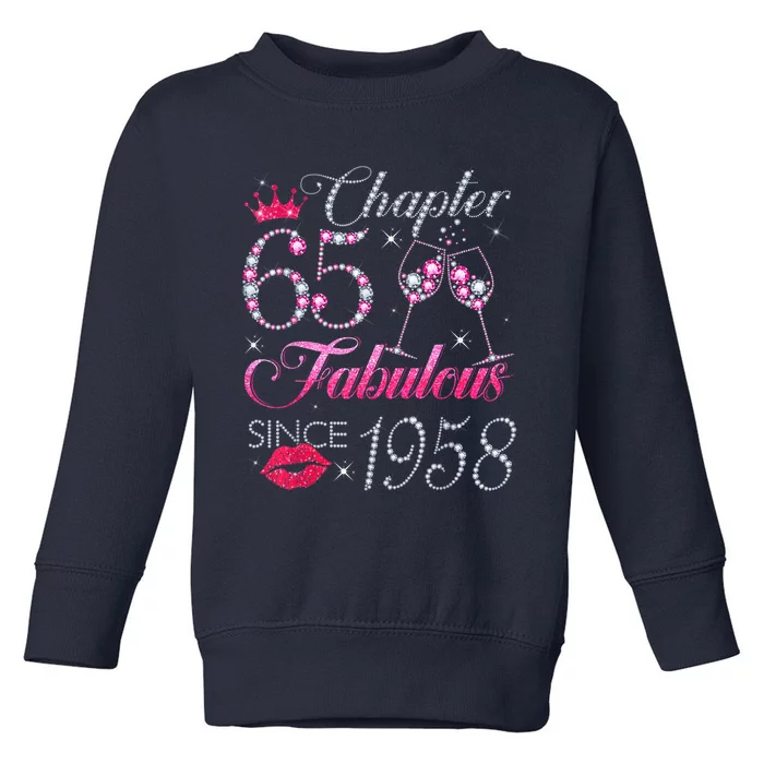 Chapter 65 Fabulous Since 1958 65Th Birthday Present Gift For Wo Toddler Sweatshirt