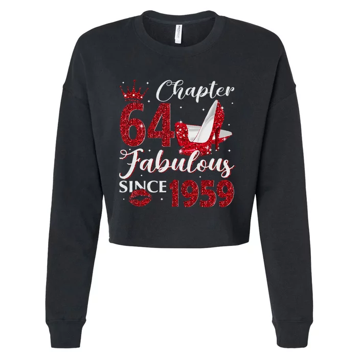 Chapter 64 Fabulous Since 1959 64Th Birthday Gift For Women Cropped Pullover Crew