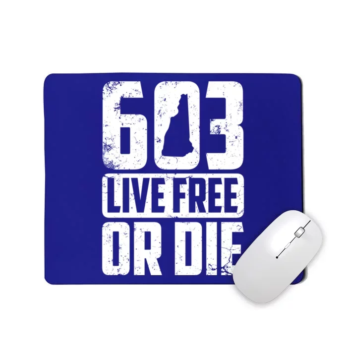 Cool 603 Live Free Or Die Funny New Hampshire Patriot Gift Mousepad