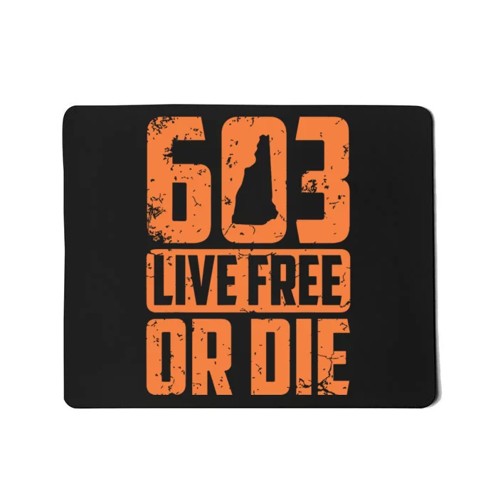 Cool 603 Live Free Or Die Funny New Hampshire Patriot Gift Mousepad