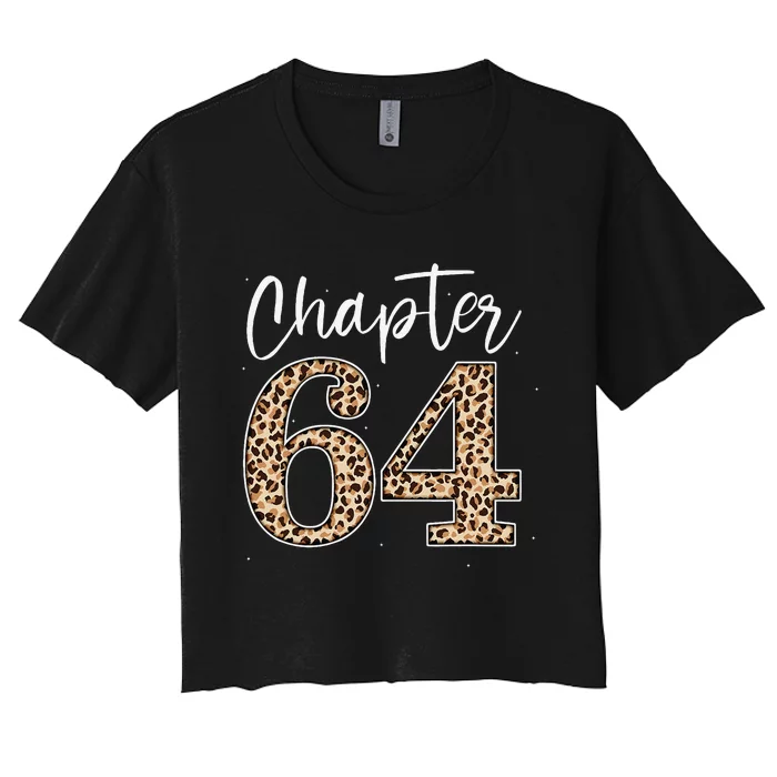 Chapter 64 Leopard For 64th Birthday Women's Crop Top Tee