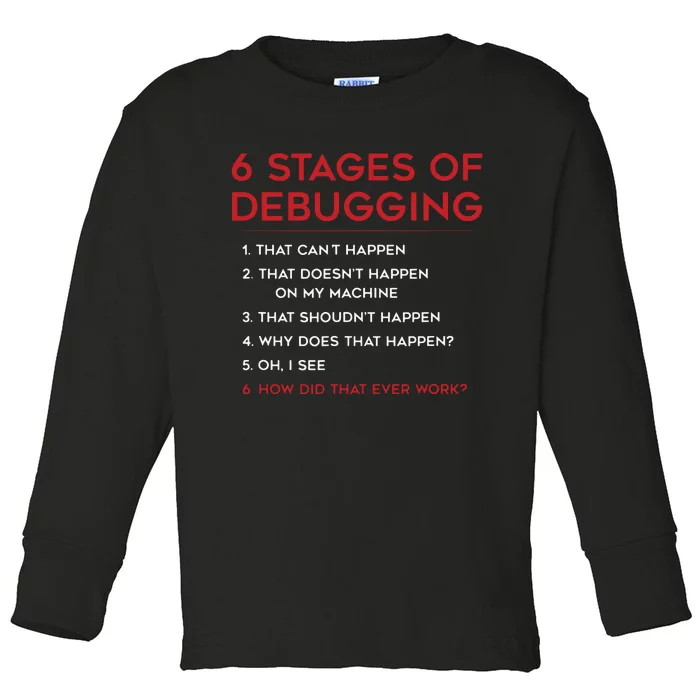 Coding 6 Stages Of Debugging Bug Computer Programmer Toddler Long Sleeve Shirt