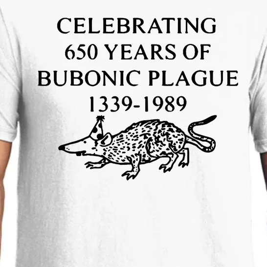 Celebrating 650 Years Of Bubonic Plague Pajama Set