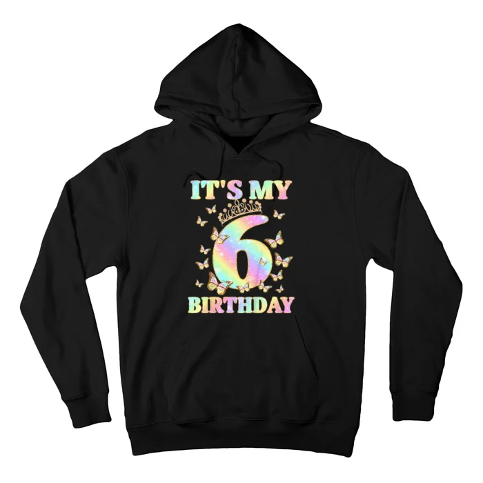 Cute 6 Years Old Girl Funny Butterfly Its My 6th Birthday Hoodie