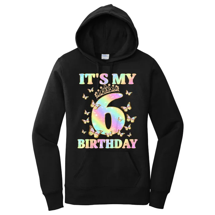 Cute 6 Years Old Girl Funny Butterfly Its My 6th Birthday Women's Pullover Hoodie