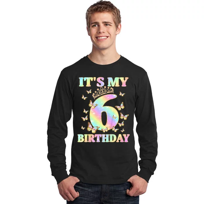 Cute 6 Years Old Girl Funny Butterfly Its My 6th Birthday Tall Long Sleeve T-Shirt