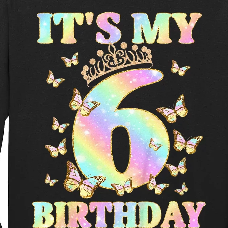 Cute 6 Years Old Girl Funny Butterfly Its My 6th Birthday Tall Long Sleeve T-Shirt