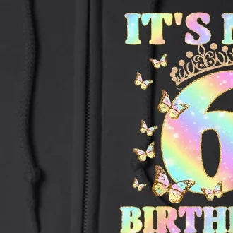 Cute 6 Years Old Girl Funny Butterfly Its My 6th Birthday Full Zip Hoodie