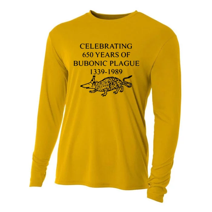 Celebrating 650 Years Of The Bubonic Plague Funny Sarcastic Cooling Performance Long Sleeve Crew