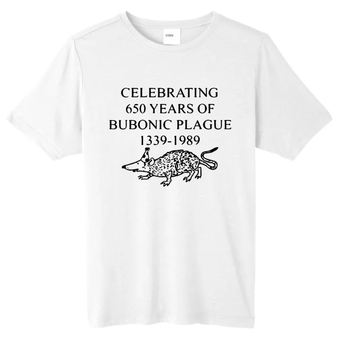 Celebrating 650 Years Of The Bubonic Plague Funny Sarcastic ChromaSoft Performance T-Shirt