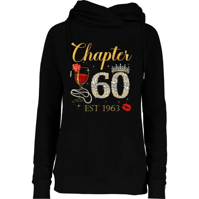 Chapter 60 Years EST 1963 60th Birthday Red Rose Wine Crown Womens Funnel Neck Pullover Hood