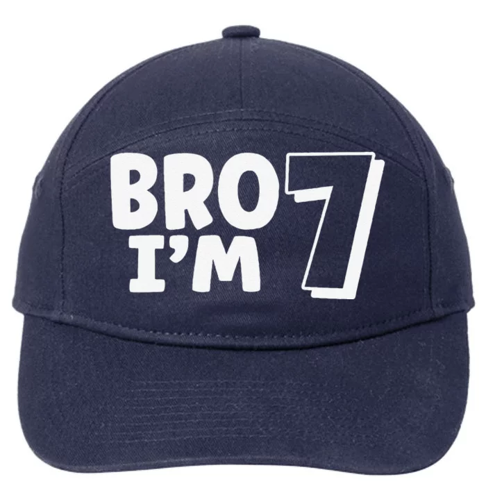 Cute 7th Birthday Bro Im 7 Year Old Seven Seventh 7-Panel Snapback Hat