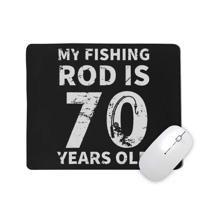 Cute 70th Birthday Fisherman Seventy Years Old Fishing Lover Mousepad