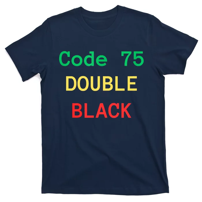 Code 75 Double Black T-Shirt