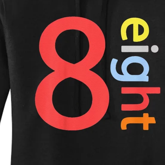 Cool 8th Birthday Gift Eight Years Old &S 8th Bday Women's Pullover Hoodie