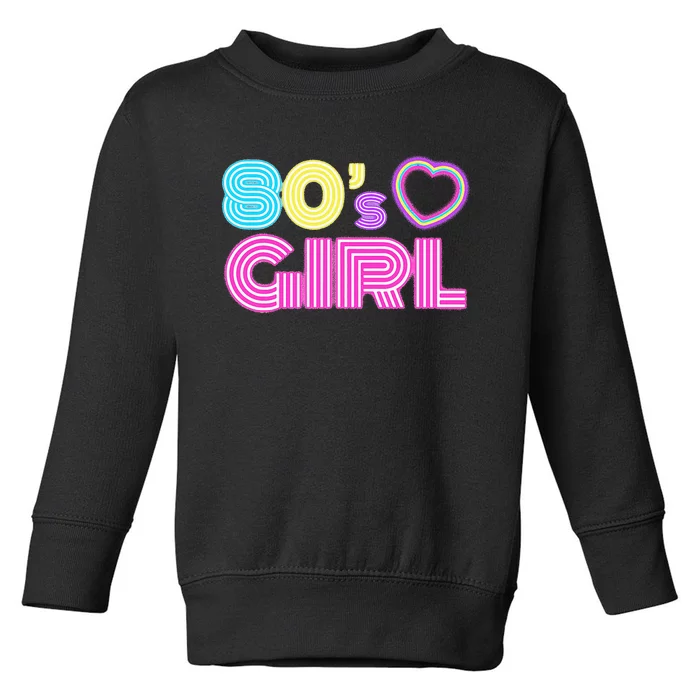 Cool 80s Girl For Women Mom 1980S Birthday Toddler Sweatshirt