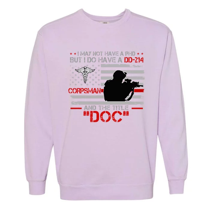 Corpsman 8404 Title Doc DD214 Gift For Corpsman Veteran Garment-Dyed Sweatshirt