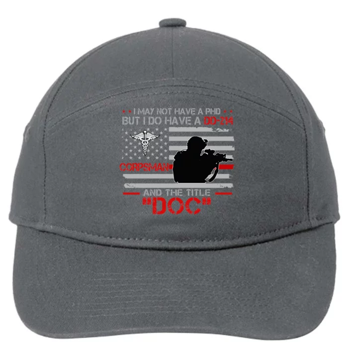 Corpsman 8404 Title Doc DD214 Gift For Corpsman Veteran 7-Panel Snapback Hat