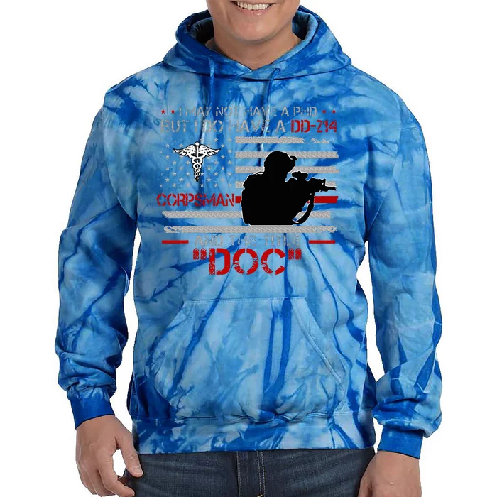 Corpsman 8404  Title Doc DD214  Gift For Corpsman Veteran Tie Dye Hoodie