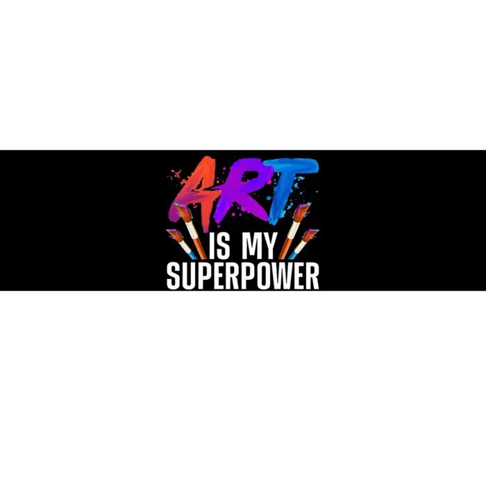 Cool Art Art Teacher Artist Painter Superpower Bumper Sticker