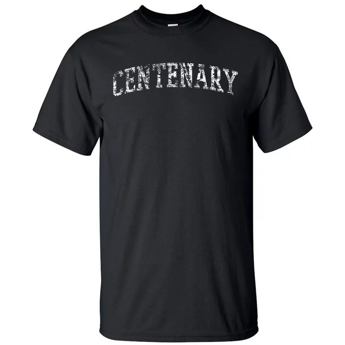 Centenary Athletic Arch College University Alumni Tall T-Shirt