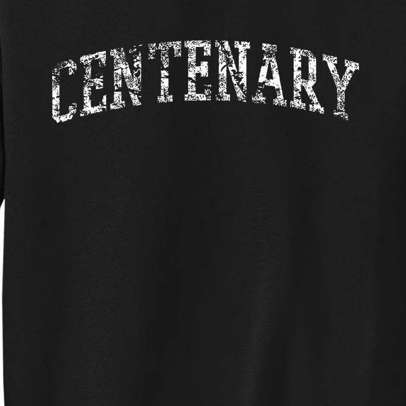 Centenary Athletic Arch College University Alumni Tall Sweatshirt