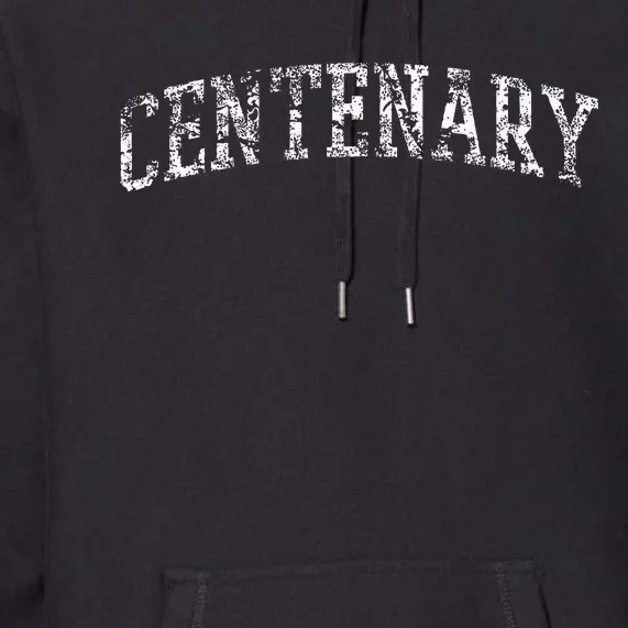 Centenary Athletic Arch College University Alumni Premium Hoodie