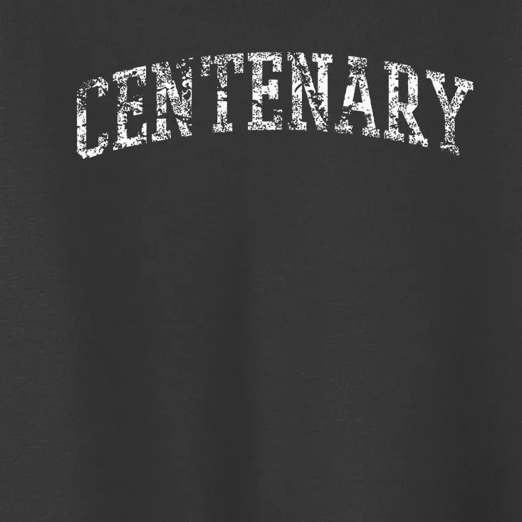 Centenary Athletic Arch College University Alumni Toddler T-Shirt