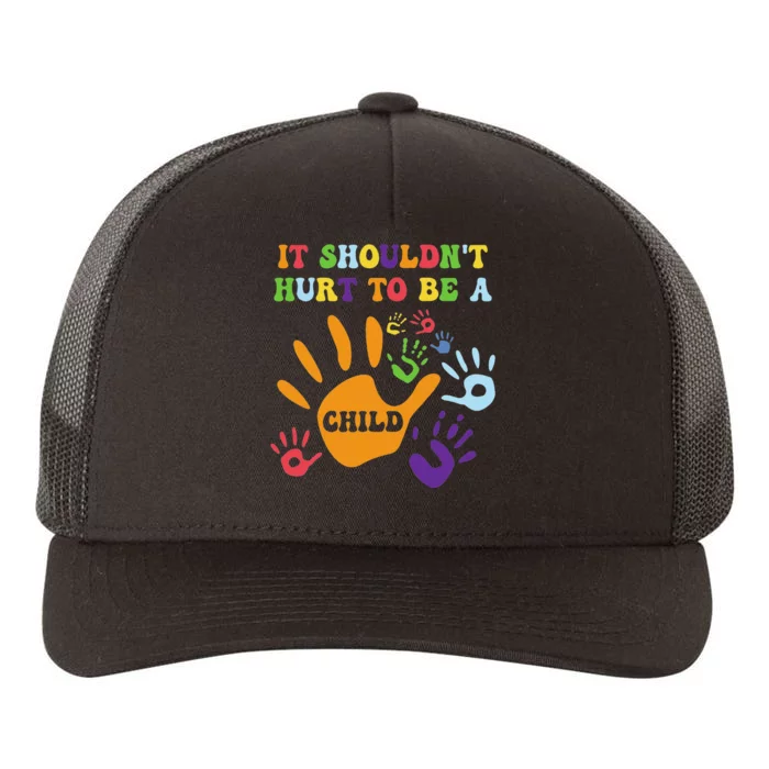 Child Abuse Awareness Groovy It Shouldn't Hurt to Be a Child Yupoong Adult 5-Panel Trucker Hat