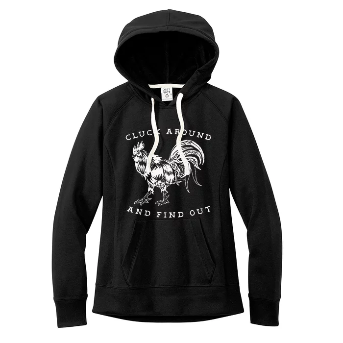 Cluck Around And Find Out Funny Chicken Adult Humor Women's Fleece Hoodie