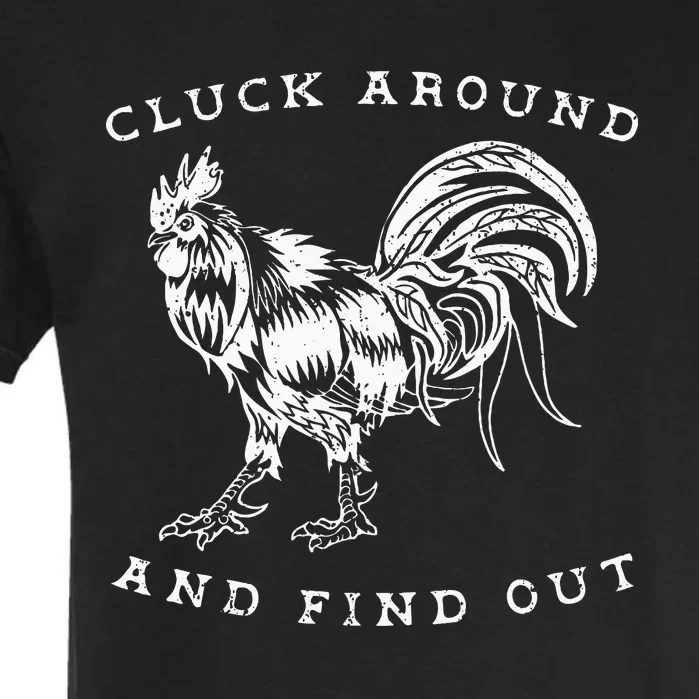 Cluck Around And Find Out Funny Chicken Adult Humor Garment-Dyed Heavyweight T-Shirt