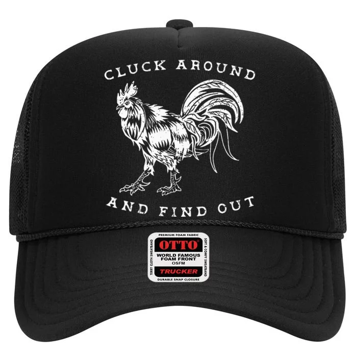 Cluck Around And Find Out Funny Chicken Adult Humor High Crown Mesh Trucker Hat