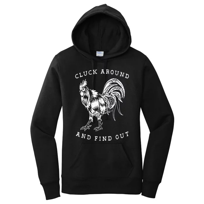 Cluck Around And Find Out Funny Chicken Adult Humor Women's Pullover Hoodie