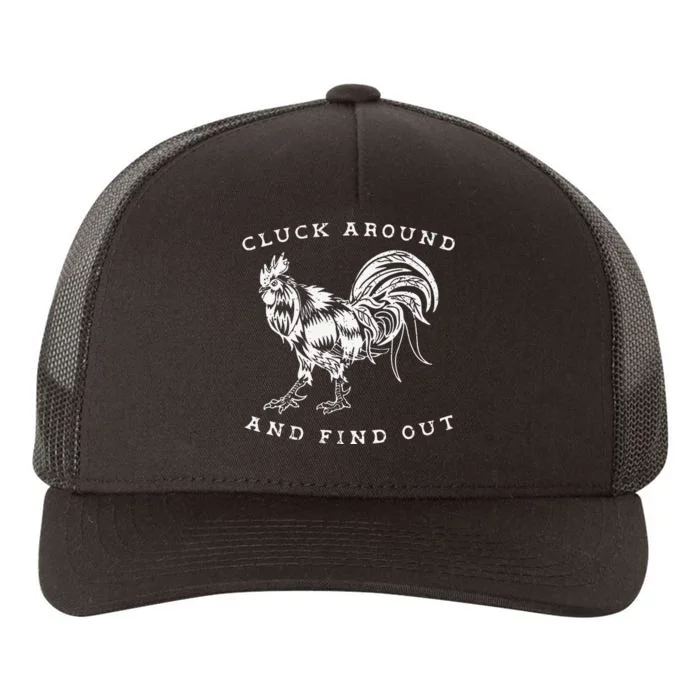 Cluck Around And Find Out Funny Chicken Adult Humor Yupoong Adult 5-Panel Trucker Hat