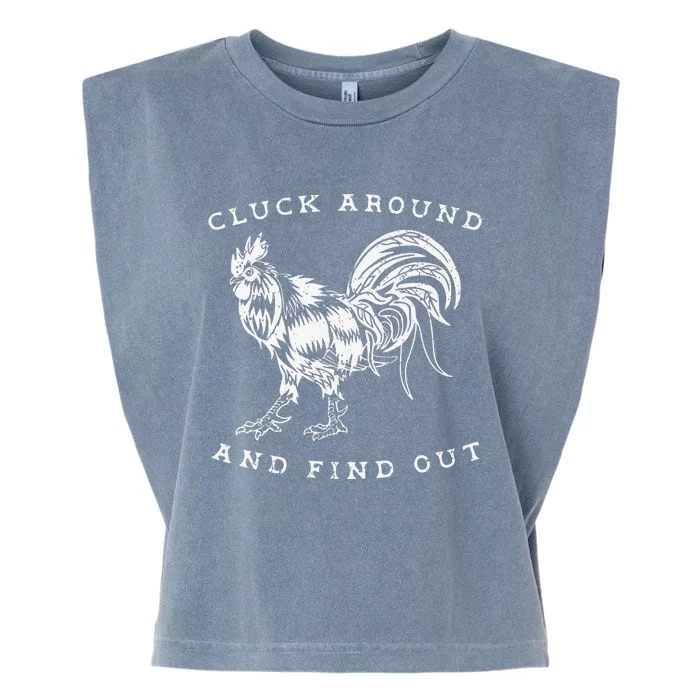 Cluck Around And Find Out Funny Chicken Adult Humor Garment-Dyed Women's Muscle Tee