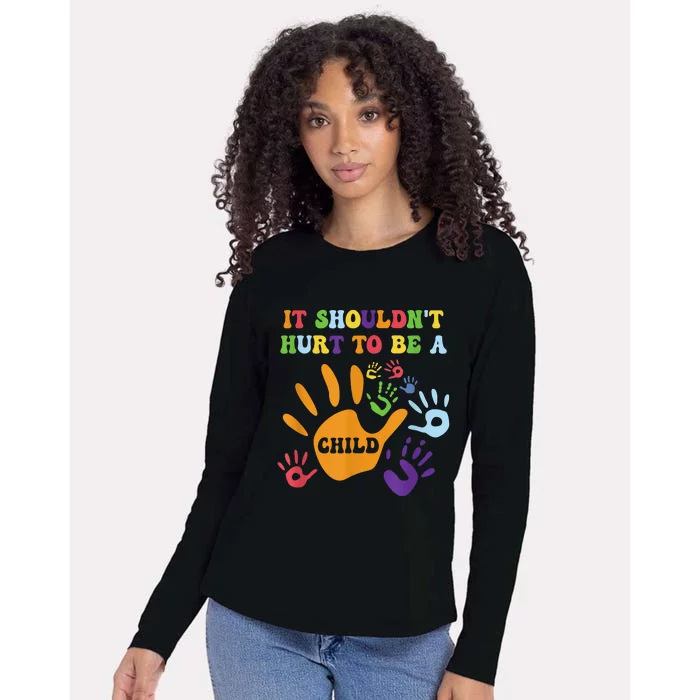 Child Abuse Awareness Groovy It Shouldn't Hurt To Be A Child Womens Cotton Relaxed Long Sleeve T-Shirt