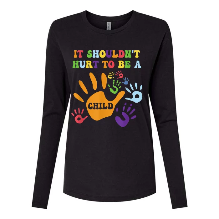 Child Abuse Awareness Groovy It Shouldn't Hurt To Be A Child Womens Cotton Relaxed Long Sleeve T-Shirt