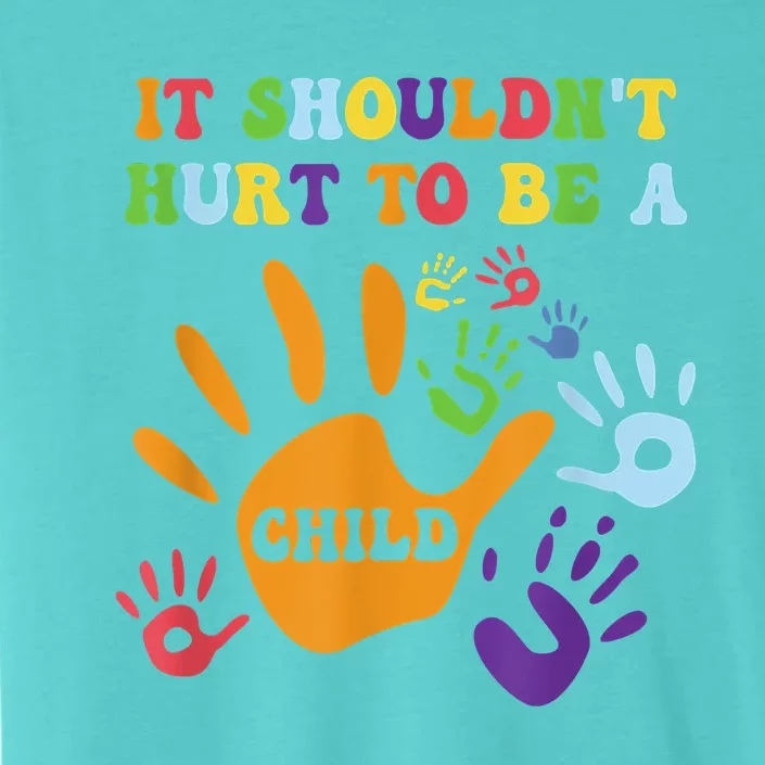 Child Abuse Awareness Groovy It Shouldn't Hurt To Be A Child ChromaSoft Performance T-Shirt