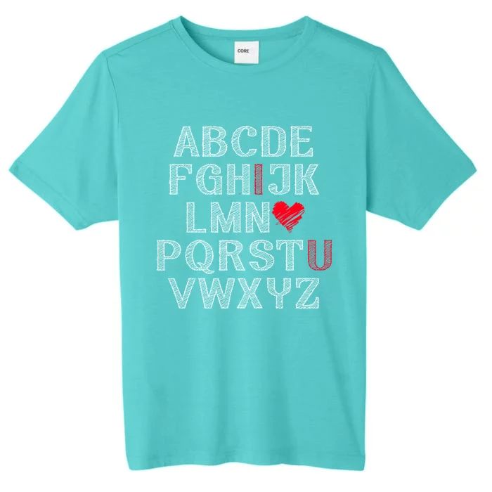 Cute Alphabet Abc I Love U Valentines Day Teachers Heart Funny Gift ChromaSoft Performance T-Shirt