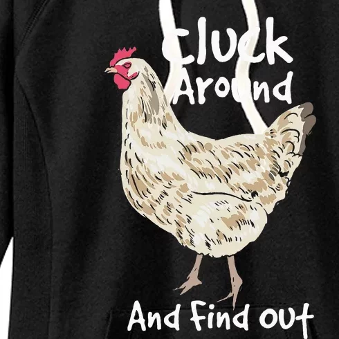 Cluck Around And Find Out White Hen Poult Funny Chicken Women's Fleece Hoodie