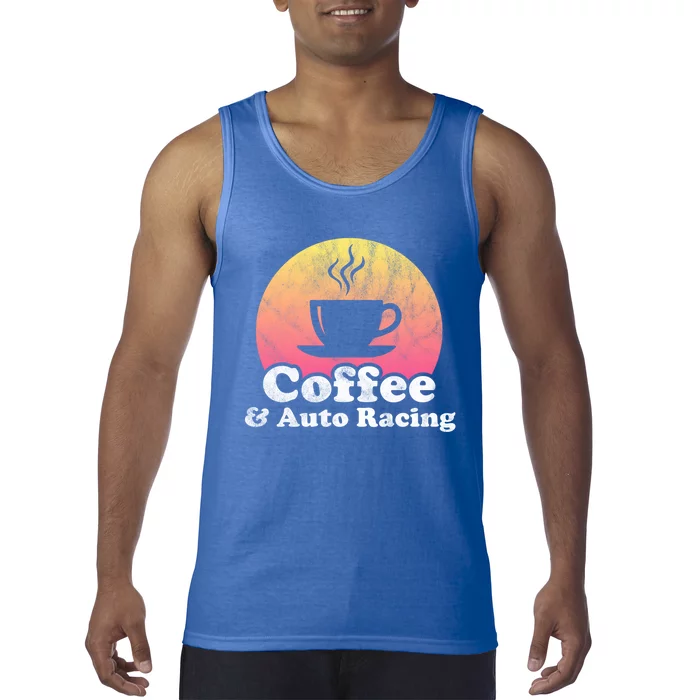 Coffee And Auto Racing Gift Tank Top