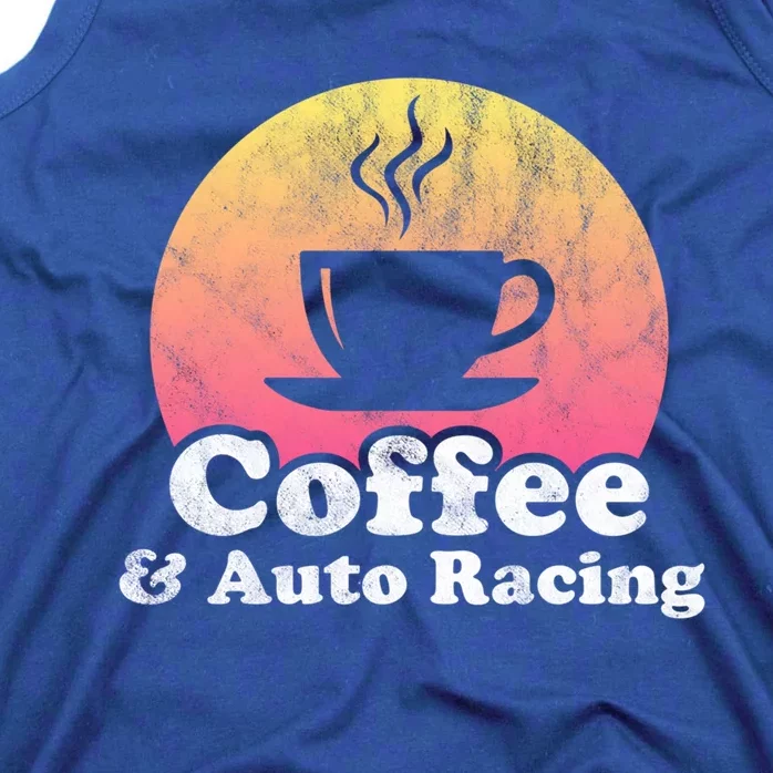 Coffee And Auto Racing Gift Tank Top