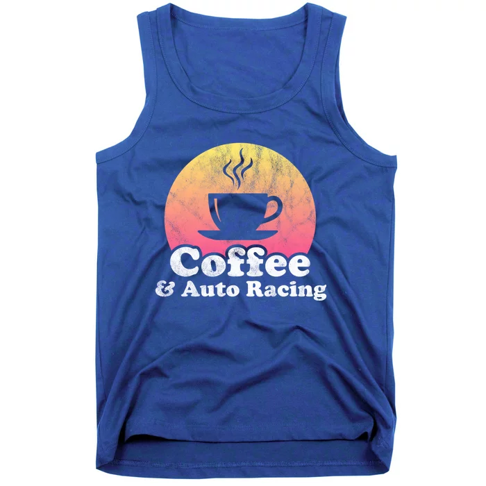 Coffee And Auto Racing Gift Tank Top