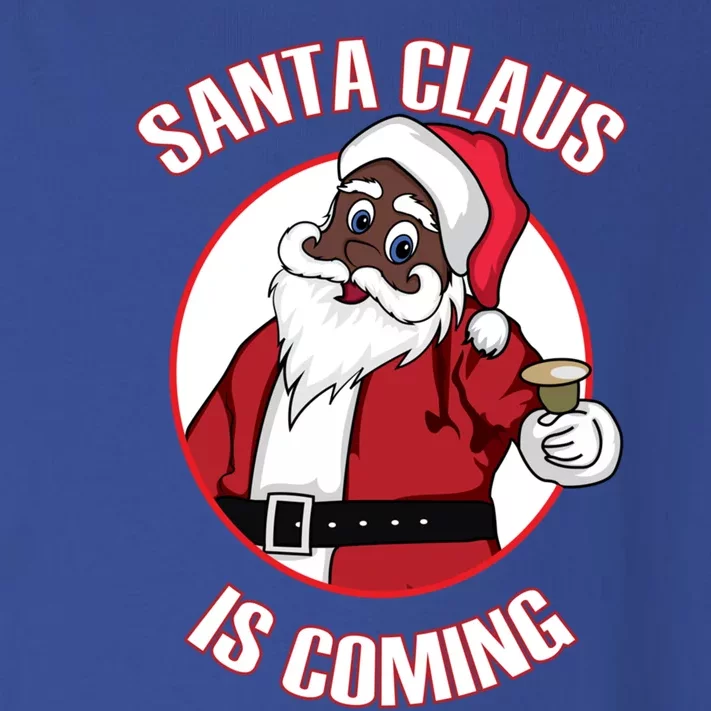 Christmas African American Santa Claus Is Coming Funny Gift Toddler Long Sleeve Shirt