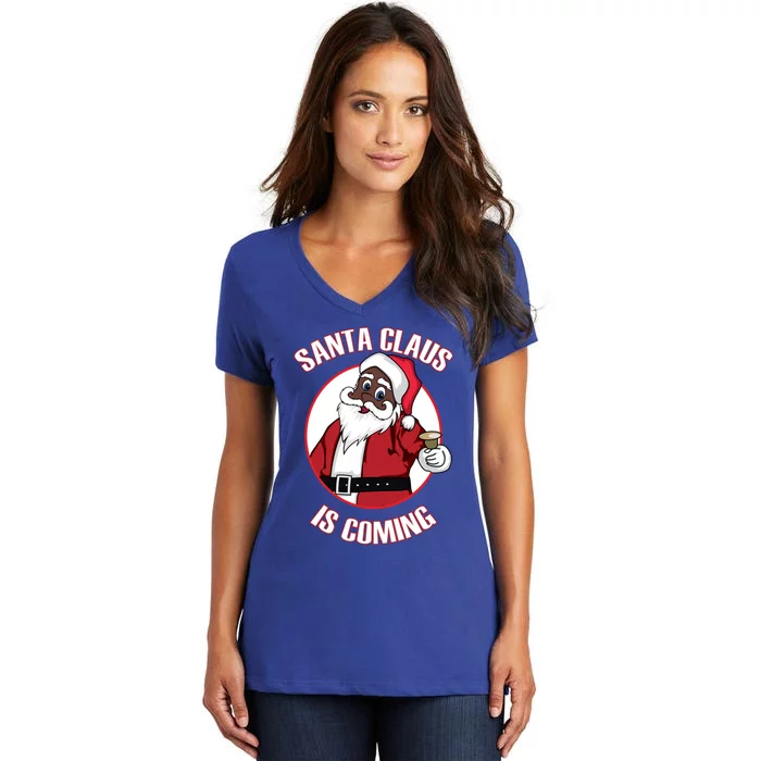 Christmas African American Santa Claus Is Coming Funny Gift Women's V-Neck T-Shirt