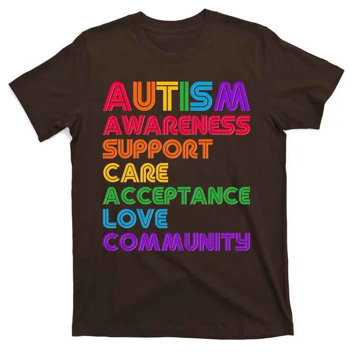 Colorful Autism Awareness Support Care Acceptance Love Community T-Shirt