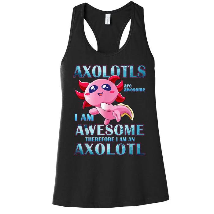 Cute Axolotl Axolotls Are Awesome Plush Pets Girls Boy Women's Racerback Tank