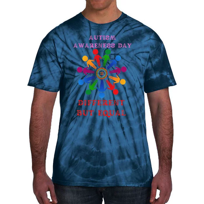 Cool Autism Awareness Day Different But Equal Tie-Dye T-Shirt