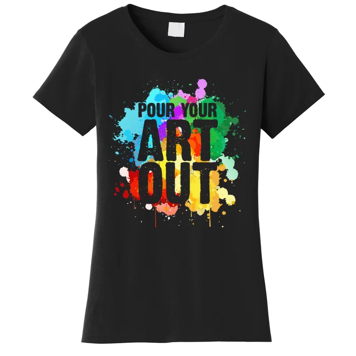 Cool Artist Art For Men Women Paint Painter Artist Painting Women's T-Shirt